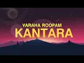 Kantara - Varaha Roopam Lyric Video | Sai Vignesh | Rishab Shetty | Ajaneesh Loknath | Hombale Films