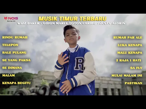 Download MP3 RINDU RUMAH - WIZZ BAKER Feat. GIHON MAREL | KOMPILASI MUSIK TIMUR FULL ALBUM