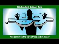 Download Lagu God or money.  Homily for the 25th Sunday in Ordinary Time, Year C.