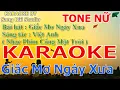 Lagu KARAOKE | Giấc Mơ Ngày Xưa ( Nhạc phim CỔNG MẶT TRỜI ) BEAT TONE NỮ
