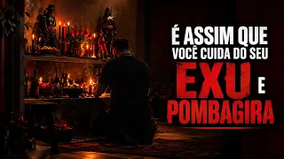 COMO CUIDAR DO SEU EXU E DA SUA POMBAGIRA EM CASA