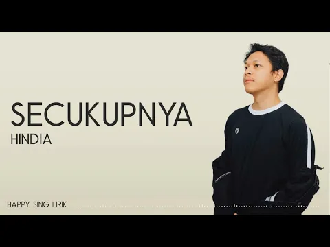 Download MP3 Hindia - Secukupnya | OST. Nanti Kita Cerita Tentang Hari Ini (Lirik)