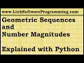 Geometric Sequences and Number Magnitudes Explained with Python