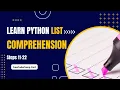 Learn Python List Comprehension Scientific Computing with Python freeCodeCamp Cert Steps 11-22
