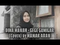 Download Lagu Gege - Dina Manah (COVER) by MAMAK ARAN | Yusti Plasenta