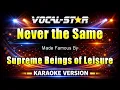 Supreme Beings of Leisure - Never The Same (Karaoke Studio Version) with Lyrics On Screen