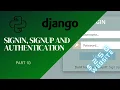 Login Logout Signup and Authentication Easy To Follow Django Tutorial Part 10