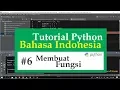 06 Tutorial Python Bahasa Indonesia - Membuat Fungsi