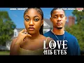 Lagu LOVE IN HIS EYES - ANGEL UNIGWE, CLINTON JOSHUA - Nigerian Movie