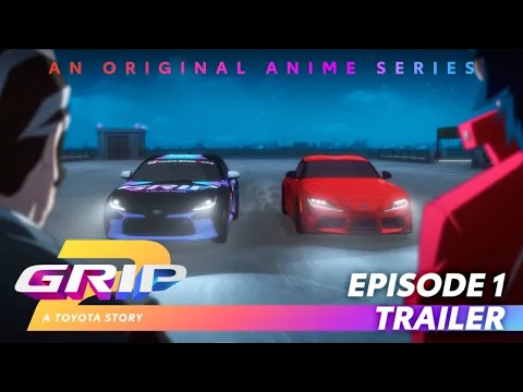 GRIP Anime Series | Season 2 Episode 1 Trailer | Who’s Next | Toyota