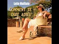 Comment te dire adieu