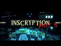 INSCRYPTION - Act 3