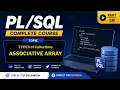 39 ASSOCIATIVE ARRAY Types of Collection in PLSQL