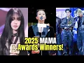 All The Winners Of “2025 MAMA Awards” Day 2