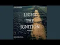 Light The Ignition