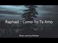Download Lagu Raphael - Como Yo Te Amo | Lyrics/Letra