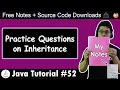 Java Tutorial Exercise Practice Questions on Inheritance