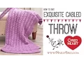 How to Knit Easy Exquisite Cabled Throw
