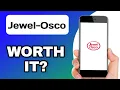 JEWEL-OSCO APP EXPLAINED - WORTH USING