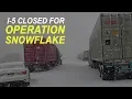 Operation Snowflake Snow and Ice Shuts Down I-5 Over Grapevine