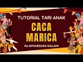 TUTORIAL TARI ANAK CACA MARICA