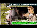 Download Lagu TERVIRAL BANYAK DICARI‼ SHOLAWAT GANDRUNG NABI FULL ALBUM TERBARU |  GANDRUNG NABI FULL ALBUM 2025
