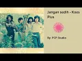 Lagu Jangan sedih - Koes Plus