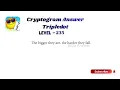 Cryptogram Tripledot Level 231 to 240 Answers Cryptogram Tripledot Answer Go Answer