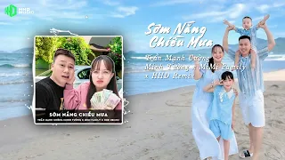 SỚM NẮNG CHIỀU MƯA REMIX (BẢN TIKTOK) - TRẦN MẠNH CƯỜNG X HHD X MIMI FAMILY X MINH TƯỜNG REMIX