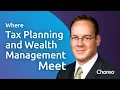 Want Better Client Outcomes How Tax Planning Fits into Wealth Management