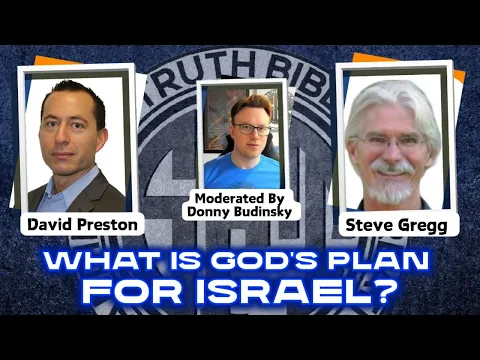 Download MP3 The Great Israel Debate | What is God's Plan for Israel? || Steve Gregg vs. David Preston