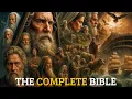The Complete Story of the Bible – From the Creation of the World to the Apocalypse