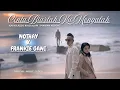 Download Lagu Nothay Feat. Frankie Gani - Cinta Biarlah Ku Mengalah (Official Music Video)