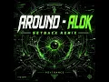 AROUND - ALOK (SETBACK REMIX)PSYTRANCE 