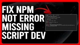 How To Fix NPM Not Error Missing Script Dev How To Resolve NPM Not Error Missing Script Dev Issue