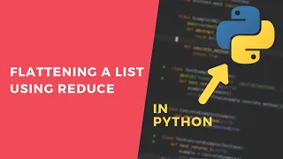 Flatten an Array Using Reduce - Python In One Minute
