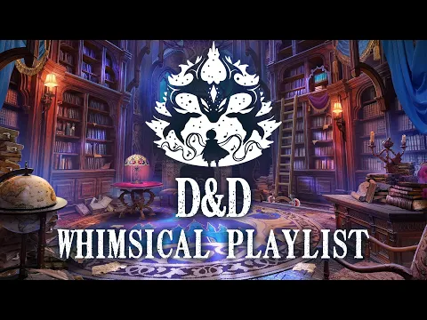 D&D/RPG Magical/Whimsical Music Mix