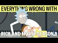 Everything Wrong With Rick and Morty Season Nine