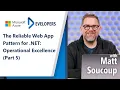 The Reliable Web App Pattern for NET Operational Excellence Part 5