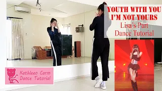 Download Youth WIth You 2 I'M NOT YOURS of Lisa group | 青春有你 2 Dance Tutorial  Lisa's Part MP3