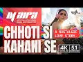 Lagu Nostalgic Love Story – Chhoti Si Kahani Se (Ultra Mix) | DJ Aira | 4K | 5:1 Surround