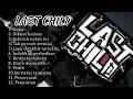 Download Lagu last child full album pilihan terbaik