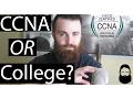 CCNA or COLLEGE - Become a Network Engineer