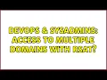 DevOps SysAdmins Access to multiple domains with RSAT 2 Solutions