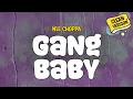 Download Lagu NLE Choppa - Gang Baby (Clean - Lyrics)