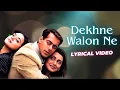 Download Lagu Dekhne Walon Ne (Lyrical Video) | Chori Chori Chupke Chupke | Salman Khan, Rani Mukharjee