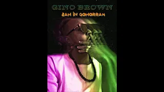gino brown 2am in gomorrah