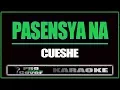 Download Lagu Pasensya na - CUESHE (KARAOKE)