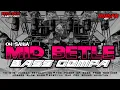 Download Lagu DJ MIDLE BETLE BASS GEMPA OH_SAIBA CLARITY X BETLE COCOK BUAT DI SEMUA BOX SOUND SYSTEM!!!