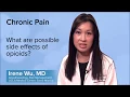 What are possible side effects of opioids - Irene Wu MD UCLA Pain Center